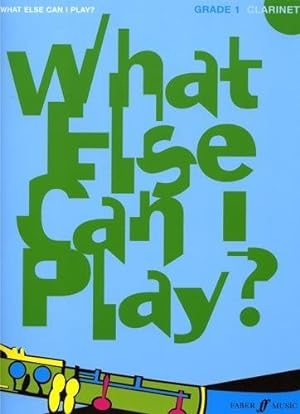 Immagine del venditore per Clarinet: Grade One (What Else Can I Play?) venduto da WeBuyBooks