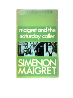 Imagen del vendedor de Maigret and the Saturday Caller a la venta por World of Rare Books