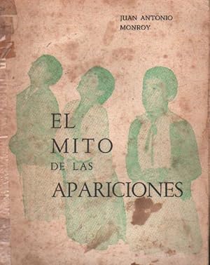 Image du vendeur pour EL MITO DE LAS APARICIONES mis en vente par Librera Raimundo