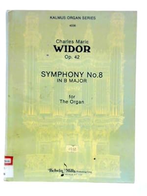 Bild des Verkufers fr Charles Marie Widor Op. 42 Symphony No. 8 for The Organ zum Verkauf von World of Rare Books