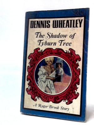 Seller image for The Shadow Of Tyburn Tree for sale by World of Rare Books