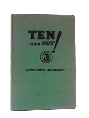 Imagen del vendedor de Ten-And Out! The Complete Story of the Prize Ring in America a la venta por World of Rare Books