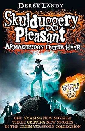 Seller image for Armageddon Outta Here - The World of Skulduggery Pleasant for sale by WeBuyBooks 2