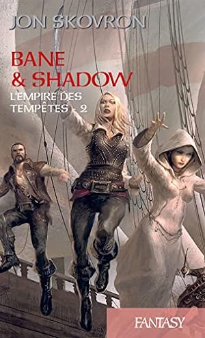 Seller image for L'Empire des temptes - Tome 2 - Bane & Shadow for sale by Dmons et Merveilles
