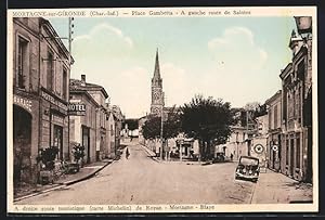 Carte postale Mortagne-sur-Gironde, Place Gambetta, A gauche route de Saintes, a droite route tou...