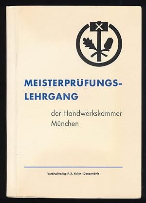 Meisterprüfungs-Lehrgang der Handwerkskammer München.