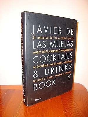 Imagen del vendedor de COCKTAILS & DRINKS BOOK. EL UNIVERSO DE LOS COCKTAILS POR EL ARTIFICE DEL DRY MARTINI COSMOPOLITAN BAR DE BARCELONA, CON HISTORIAS Y ANECDOTAS, SECRETOS Y TRUCOS, RECETAS Y CONSEJOS (PLANETA) a la venta por Libropesa