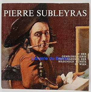 Seller image for Pierre Subleyras In der gemldegalerie der akademie der bildenden knste in Wien for sale by Librairie du Bassin