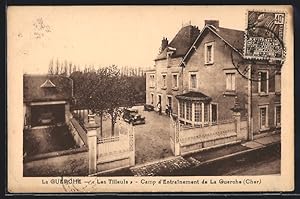 Carte postale La Guerche, Les Tilleuls, Camp d`Entraînement de La Guerche