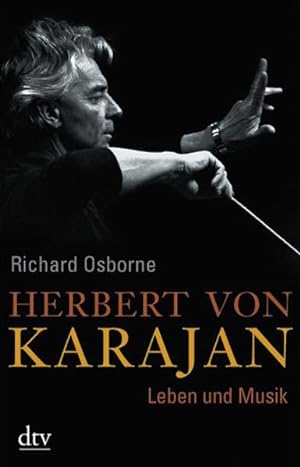Bild des Verkufers fr Herbert von Karajan: Leben und Musik zum Verkauf von Antiquariat Armebooks