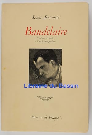 Baudelaire Essai sur la création et l'inspiration poétiques