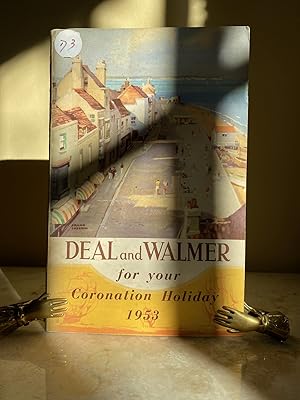 Immagine del venditore per Deal and Walmer for Your Coronation Holiday 1953 | An Unconventional Guide venduto da Little Stour Books PBFA Member