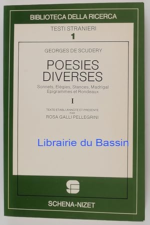 Bild des Verkufers fr Posies diverses Sonnets, Elgies, Stances, Madrigal Epigrammes et Rondeaux I. zum Verkauf von Librairie du Bassin