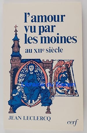 L'amour vu par les moines au XIIe siècle