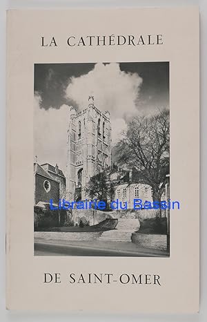 Imagen del vendedor de La cathdrale de Saint-Omer a la venta por Librairie du Bassin