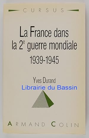 La France dans la 2e guerre mondiale 1939-1945