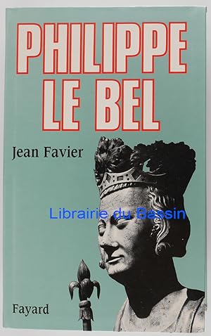 Imagen del vendedor de Philippe Le Bel a la venta por Librairie du Bassin
