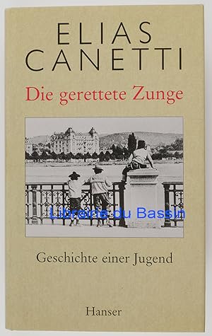 Immagine del venditore per Die gerettete Zunge Geschichte einer Jugend venduto da Librairie du Bassin