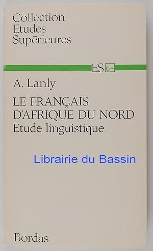 Le français d'Afrique du Nord Etude linguistique