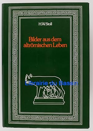 Imagen del vendedor de Bilder aus dem altrmischen Leben a la venta por Librairie du Bassin