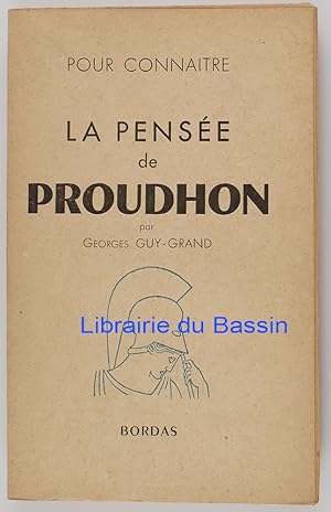 Seller image for La pense de Proudhon for sale by Librairie du Bassin