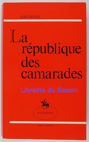 Image du vendeur pour La rpublique des camarades mis en vente par Librairie du Bassin