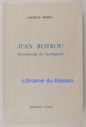 Image du vendeur pour Jean Rotrou Dramaturge de l'ambigut mis en vente par Librairie du Bassin