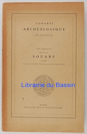 Congrès archéologique de France CVe session tenue en Souabe en 1947