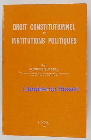 Image du vendeur pour Droit constitutionnel et institutions politiques mis en vente par Librairie du Bassin