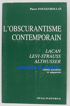 L'obscurantisme contemporain Lacan Levi-Strauss Althusser