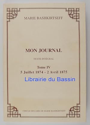 Image du vendeur pour Mon journal Tome IV 5 Juillet 1874 - 2 Avril 1875 mis en vente par Librairie du Bassin