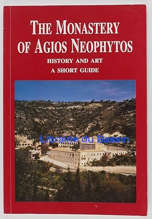The Monastery of Agios Neophytos History and Art