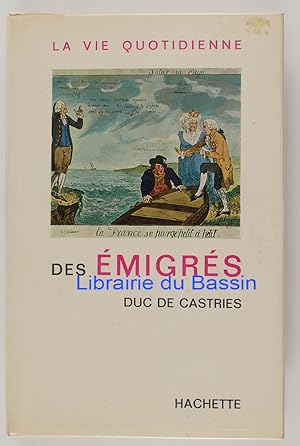 La vie quotidienne des émigrés