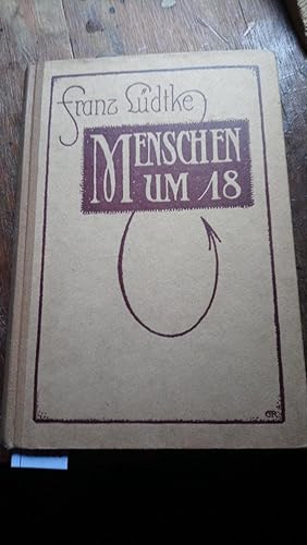 Seller image for Menschen um 18 Erziehungsroman for sale by Windau Antiquariat