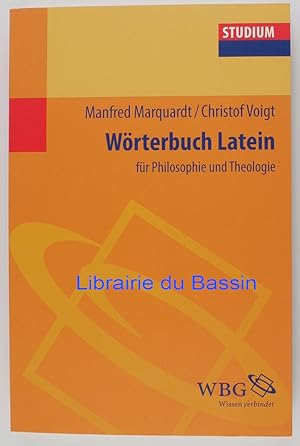 Imagen del vendedor de Wrterbuch Latein fr Philosophie und Theologie a la venta por Librairie du Bassin