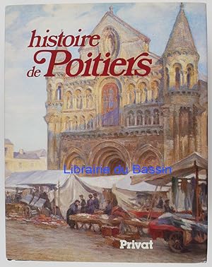 Bild des Verkufers fr Histoire de Poitiers zum Verkauf von Librairie du Bassin