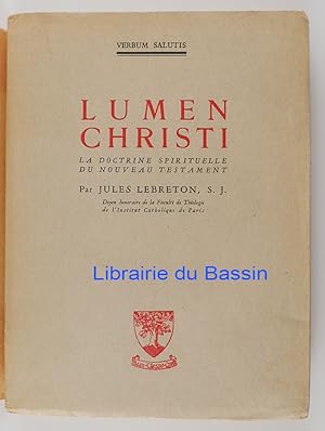 Lumen Christi La doctrine spirituelle du Nouveau Testament