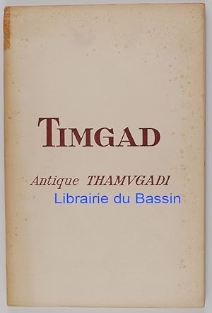 Seller image for Timgad Antique Thamugadi for sale by Librairie du Bassin