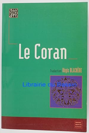 Le Coran (al-Qor'ân)