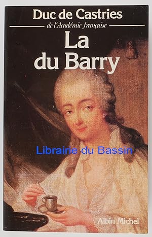 Seller image for La du Barry for sale by Librairie du Bassin