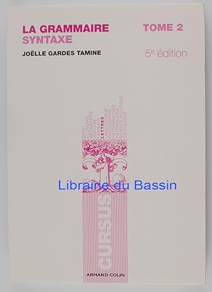 Seller image for La grammaire Tome 2 Syntaxe for sale by Librairie du Bassin