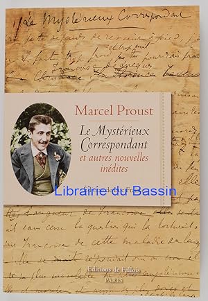 Seller image for Le mystrieux correspondant et autres nouvelles indites suivi de Aux sources de la Recherche du temps perdu for sale by Librairie du Bassin