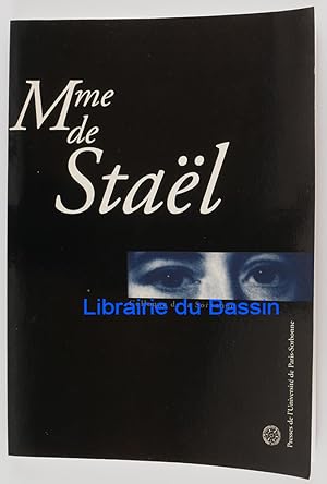 Mme de Staël Actes du Colloque de la Sorbonne du 20 novembre 1999