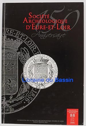 Le Bulletin de la Société Archéologique d'Eure-et-Loir n°88