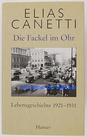 Die Fackel im Ohr Lebensgeschichte 1921-1931