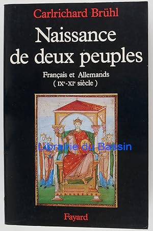 Image du vendeur pour Naissance de deux peuples Franais et Allemands IXe-XIe sicle mis en vente par Librairie du Bassin