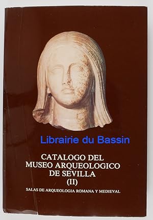 Catalogo del museo arqueologico de Sevilla II