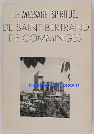 Le message spirituel de Saint Bertrand de Comminges