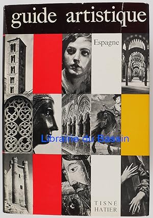 Seller image for Guide artistique de l'Espagne for sale by Librairie du Bassin