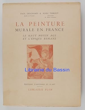 La peinture murale en France Le haut Moyen âge et l'époque romane